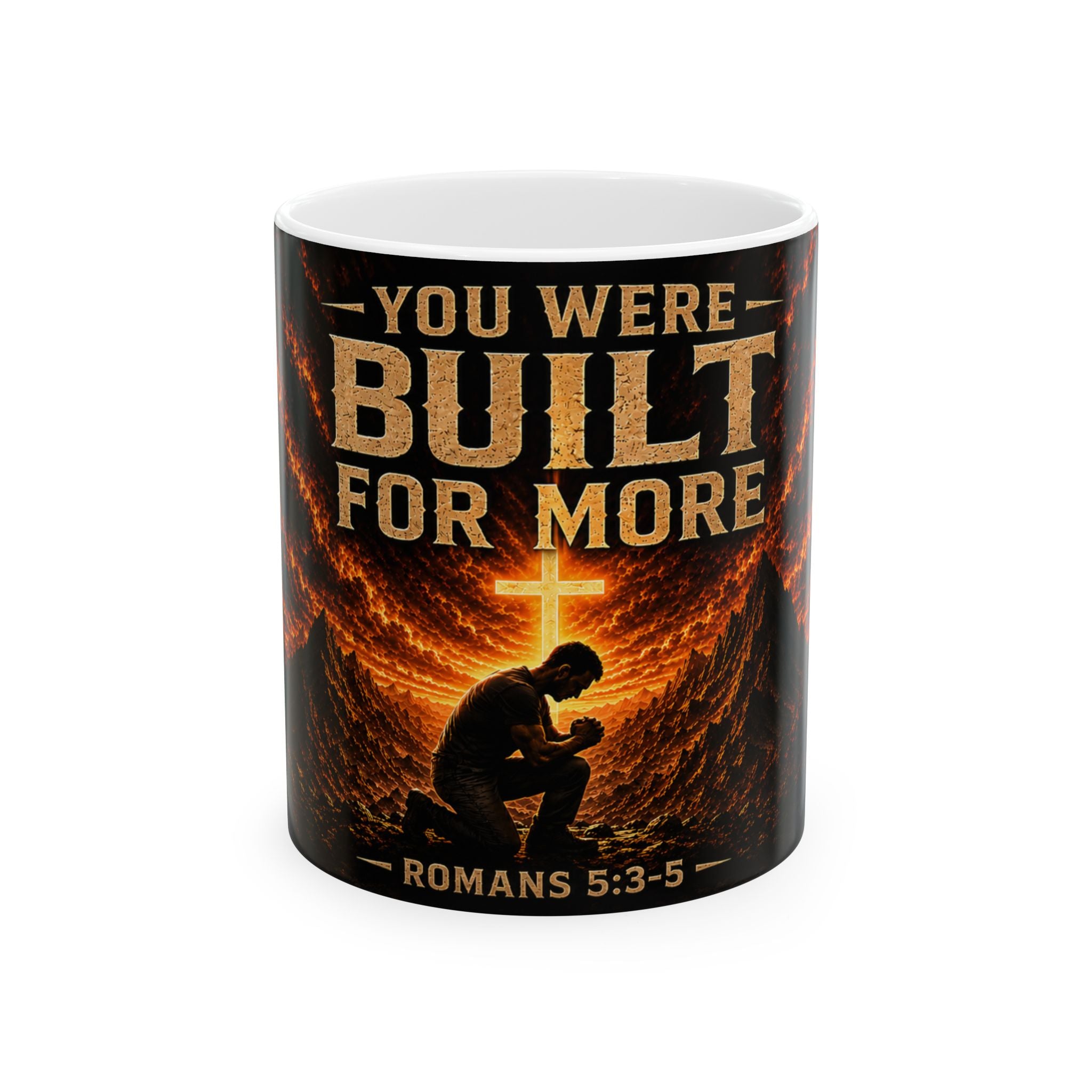 Built For More Christian Coffee Mug — "You Were Built For More" Romans 5:3-5 Inspirational Ceramic Mug