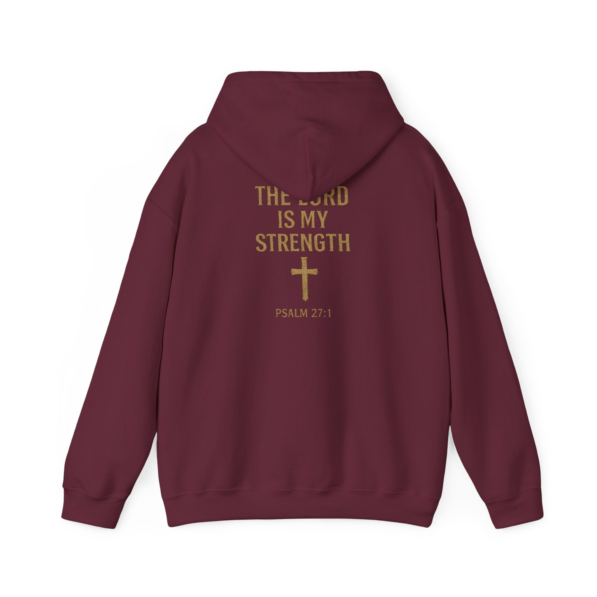 Christian Hoodie – "The Lord Is My Strength" Psalm 27:1 Pullover