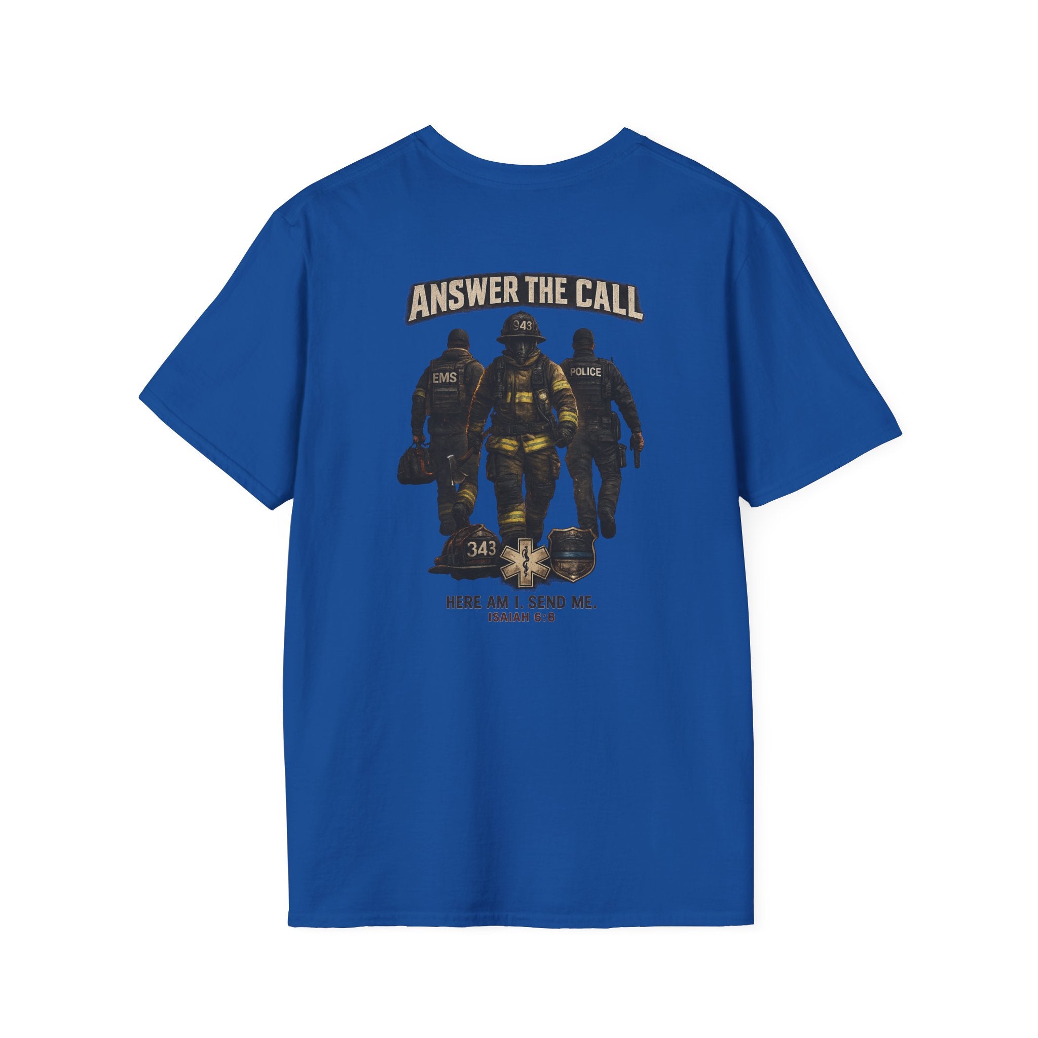 Answer the Call Isaiah 6:8 First Responder T-Shirt