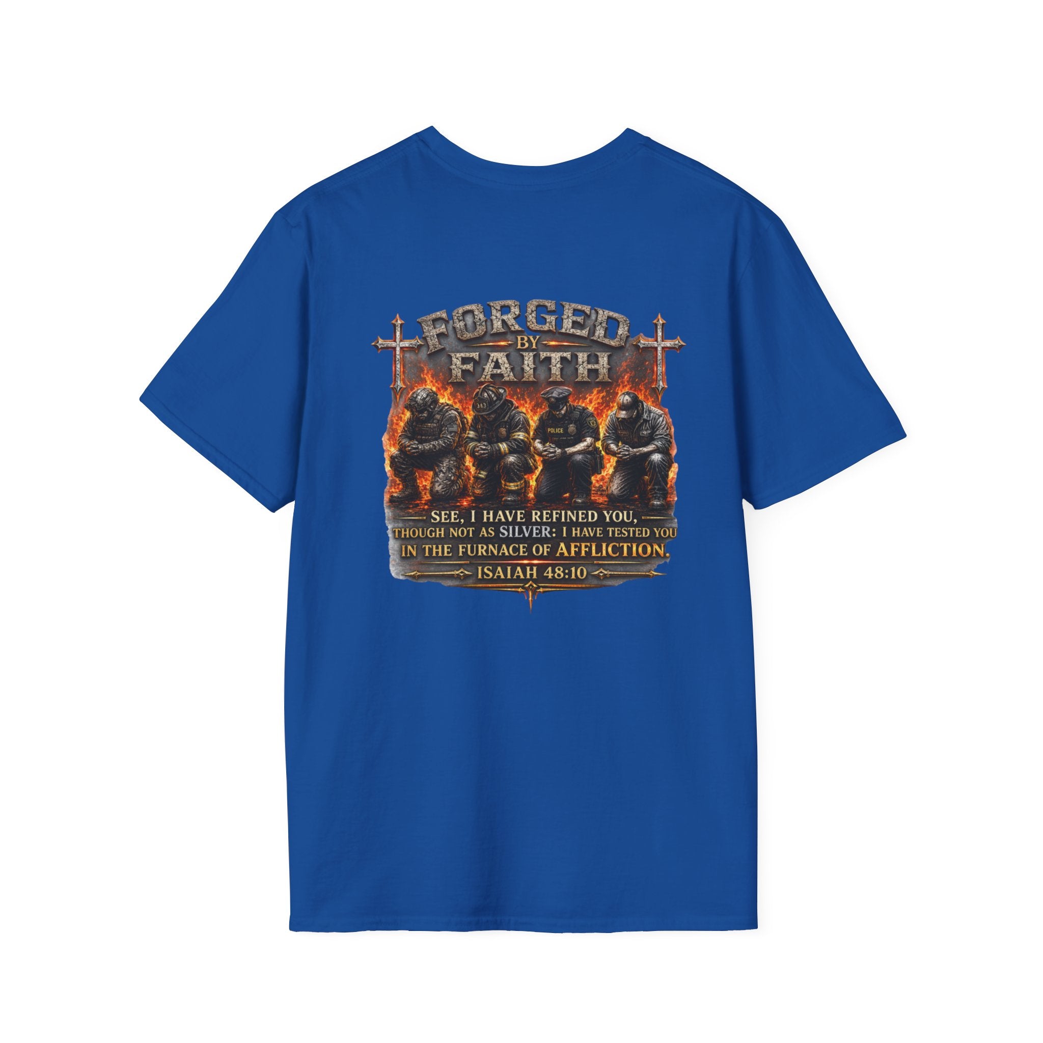 Forged by Faith Isaiah 48:10 Christian T-Shirt