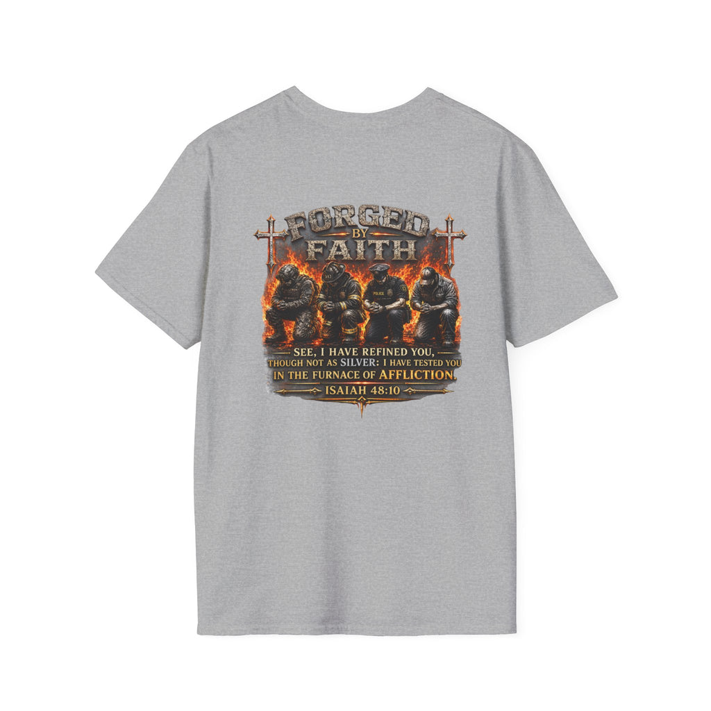 Forged by Faith Isaiah 48:10 Christian T-Shirt
