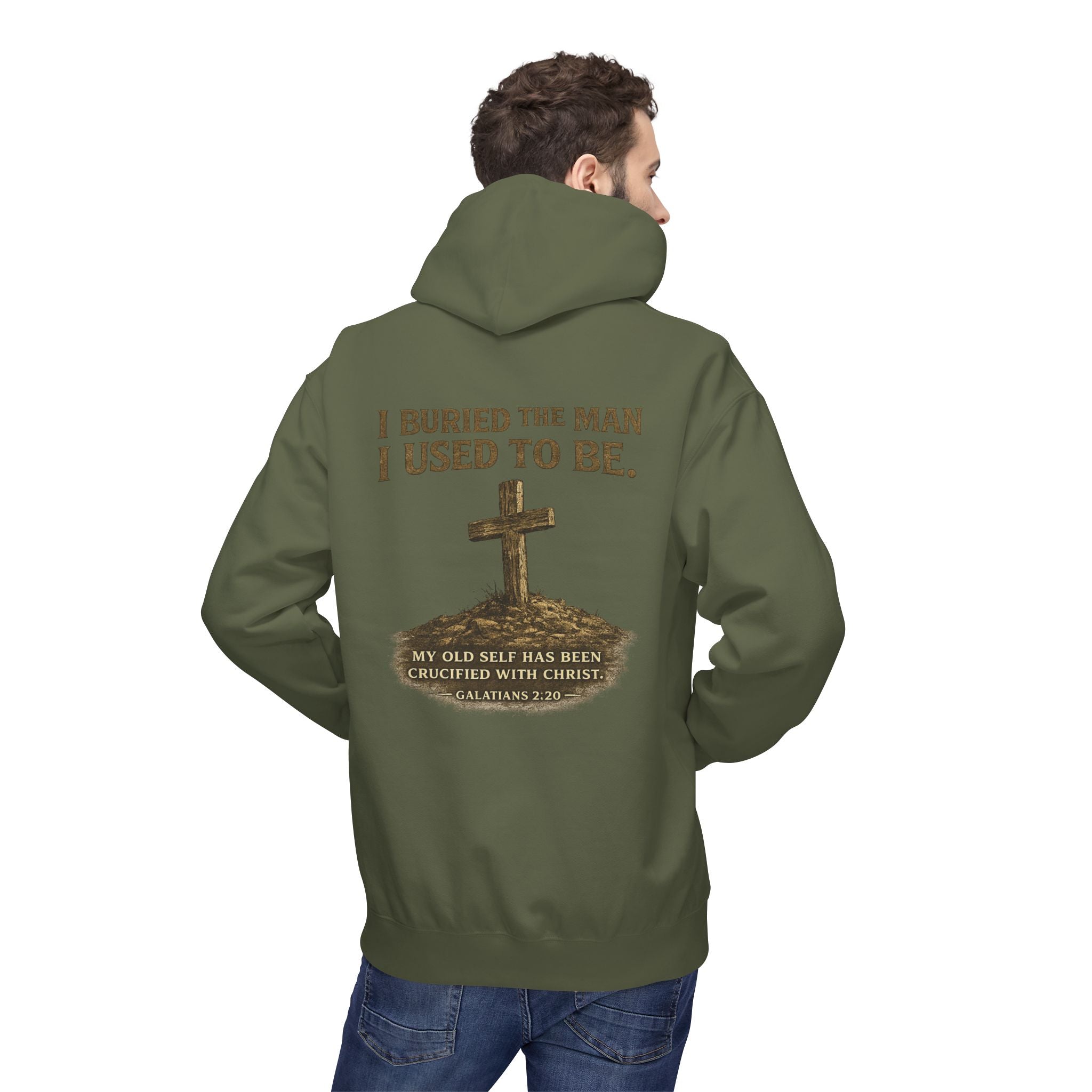 Christian Cross Hoodie — "I Buried The Man I Used To Be" Faith Graphic Pullover