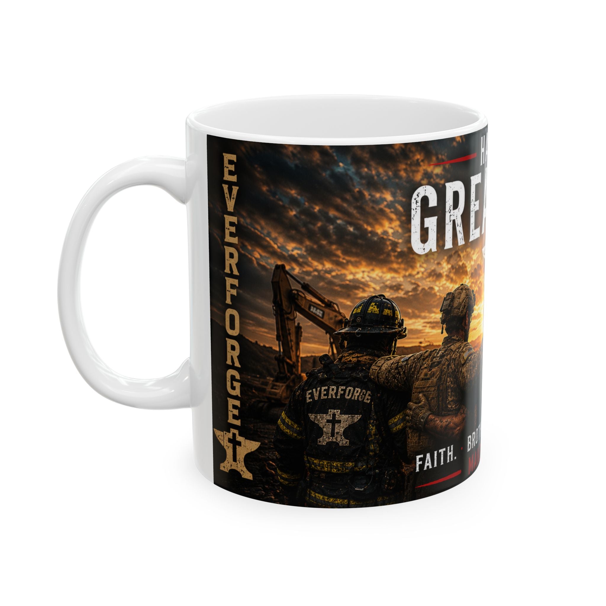 Have a Great Day Faith & Brotherhood Ceramic Mug — Everforge Inspirational Coffee Cup (11oz, 15oz)