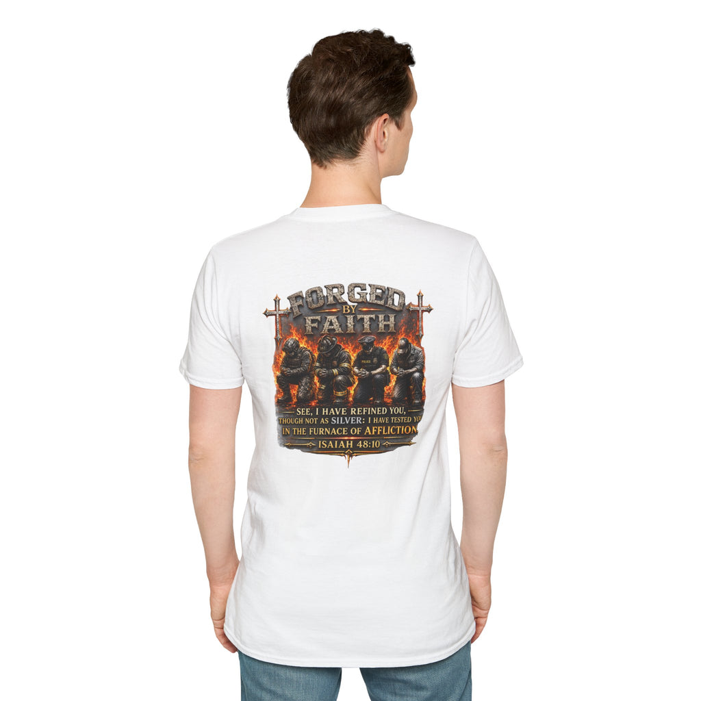 Forged by Faith Isaiah 48:10 Christian T-Shirt