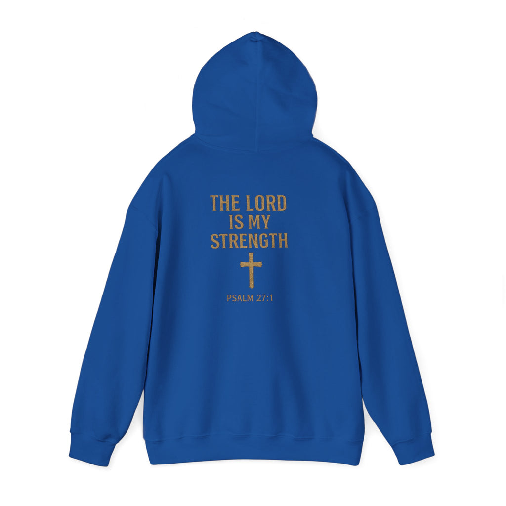Christian Hoodie – "The Lord Is My Strength" Psalm 27:1 Pullover