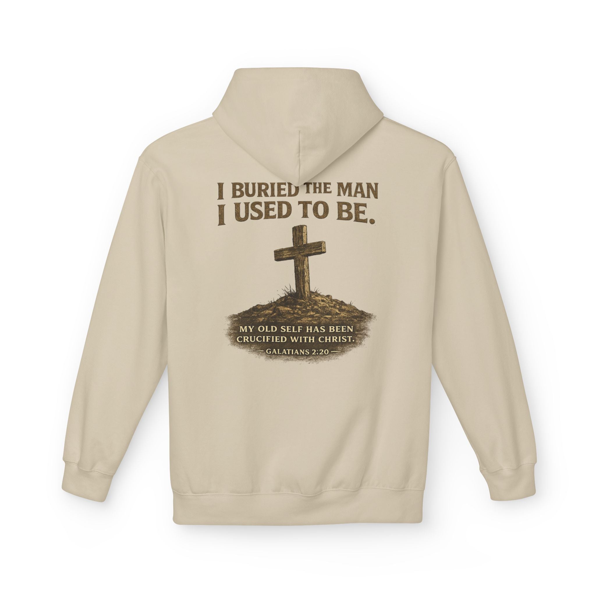 Christian Cross Hoodie — "I Buried The Man I Used To Be" Faith Graphic Pullover