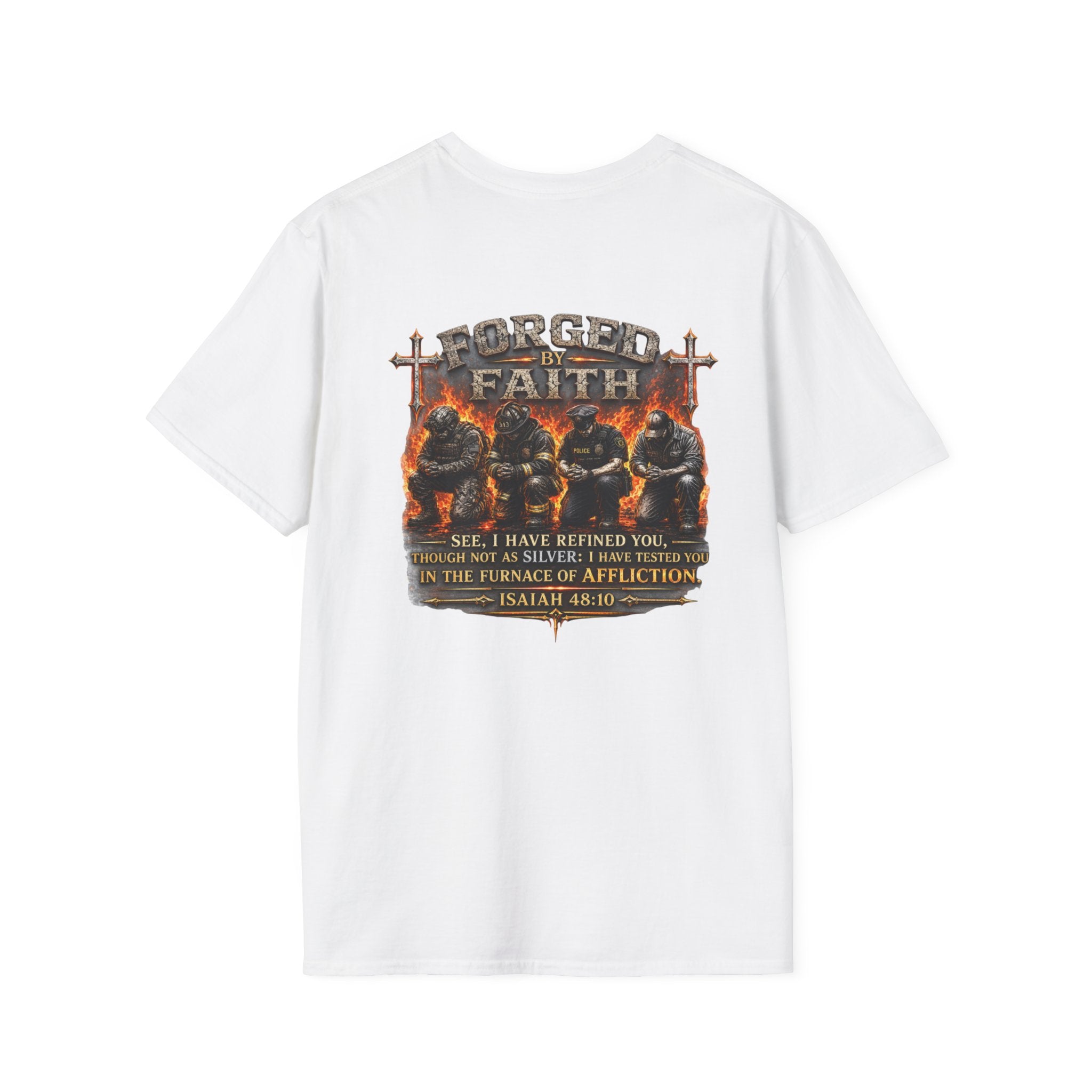 Forged by Faith Isaiah 48:10 Christian T-Shirt