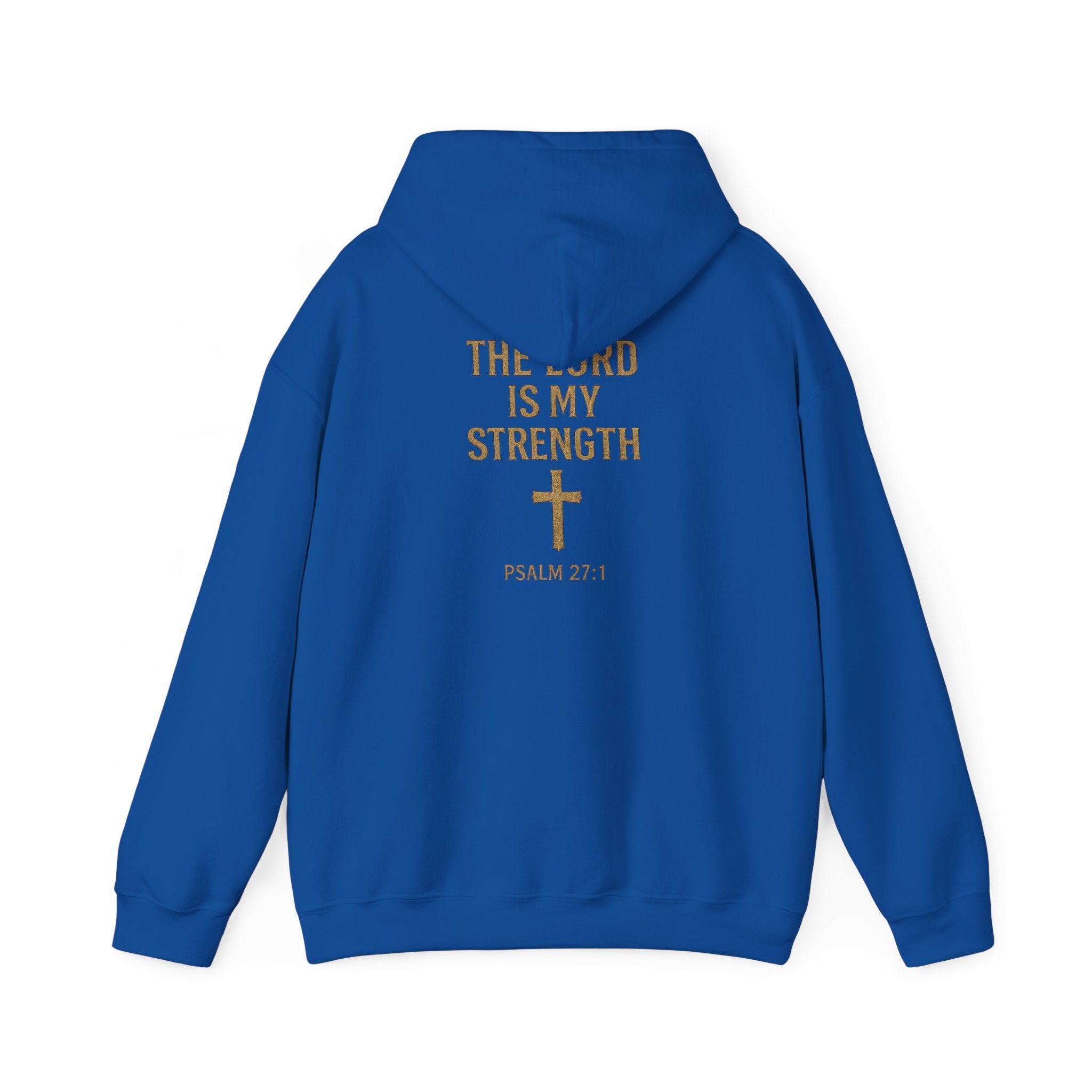 Christian Hoodie – "The Lord Is My Strength" Psalm 27:1 Pullover