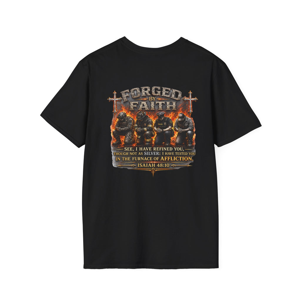 Forged by Faith Isaiah 48:10 Christian T-Shirt