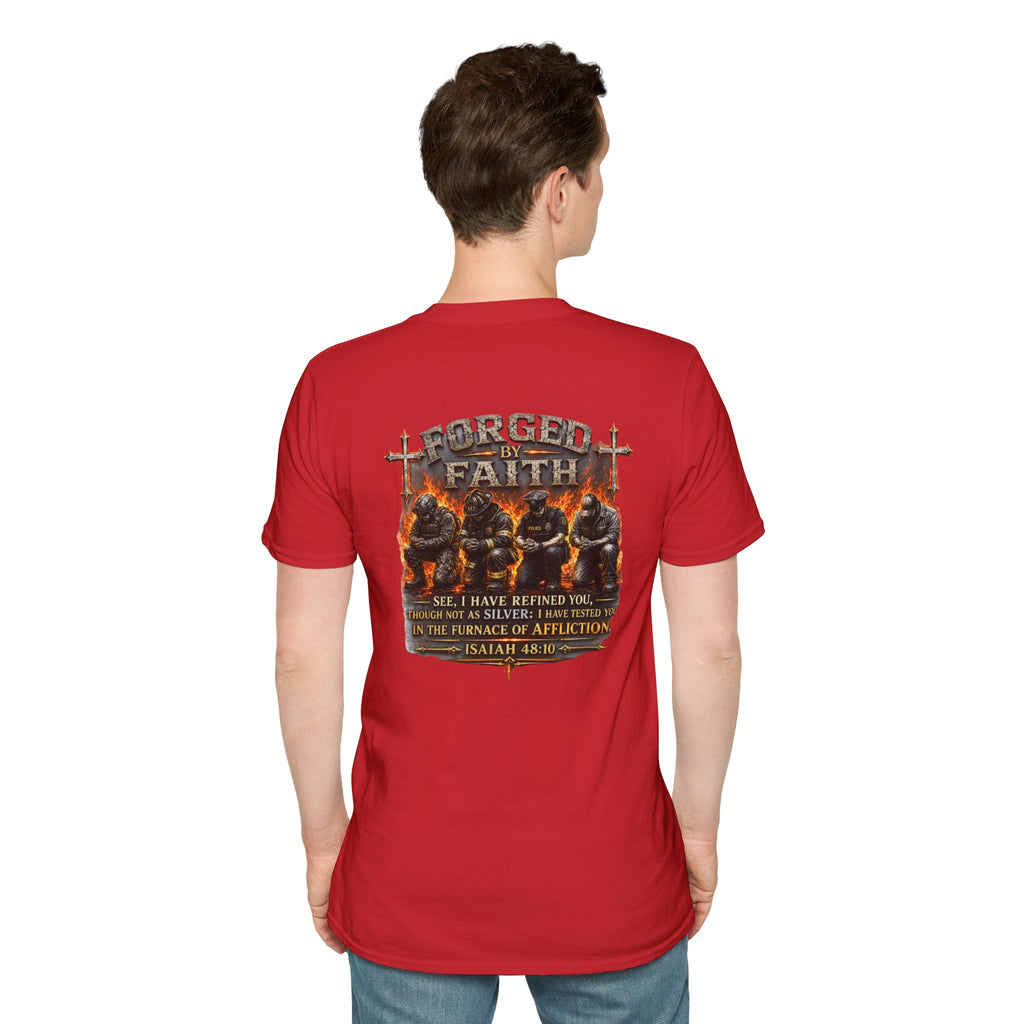Forged by Faith Isaiah 48:10 Christian T-Shirt