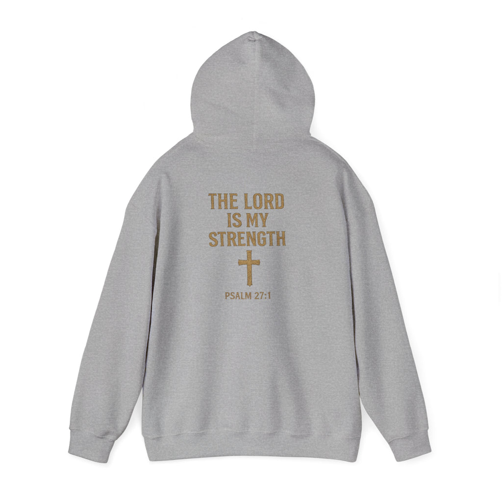Christian Hoodie – "The Lord Is My Strength" Psalm 27:1 Pullover