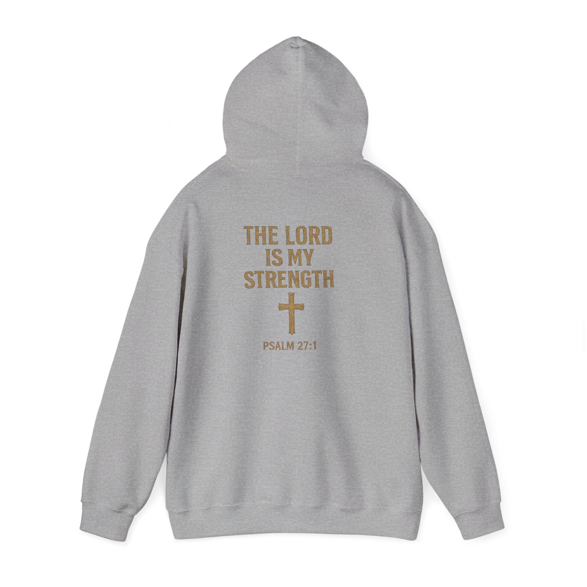 Christian Hoodie – "The Lord Is My Strength" Psalm 27:1 Pullover