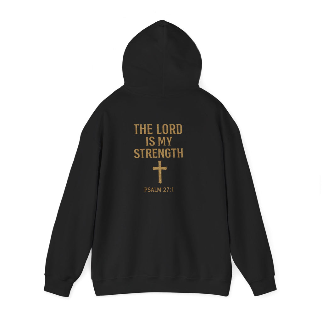 Christian Hoodie – "The Lord Is My Strength" Psalm 27:1 Pullover
