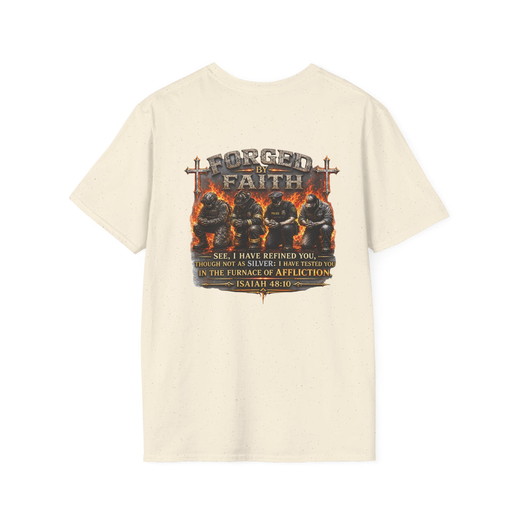 Forged by Faith Isaiah 48:10 Christian T-Shirt