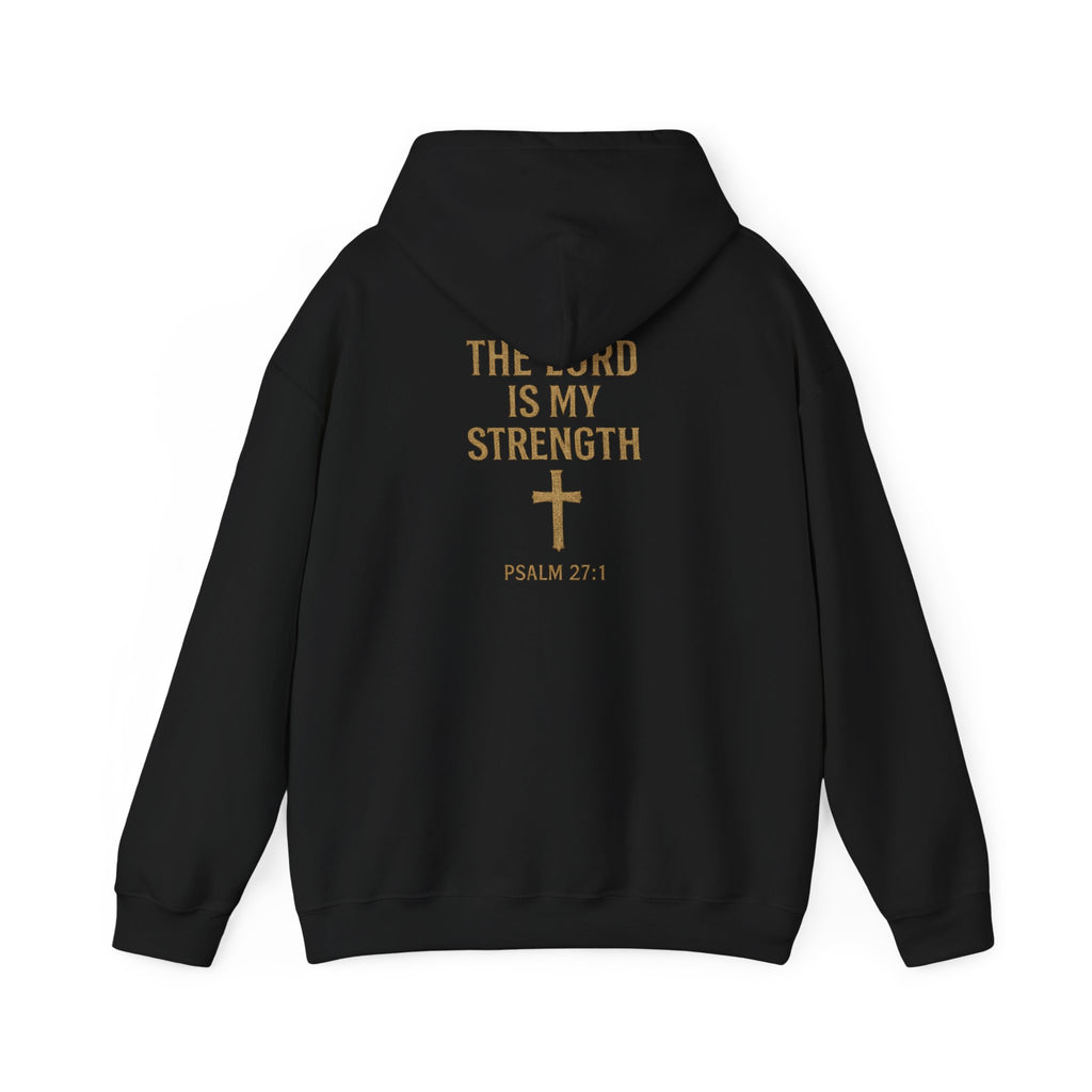 Christian Hoodie – "The Lord Is My Strength" Psalm 27:1 Pullover
