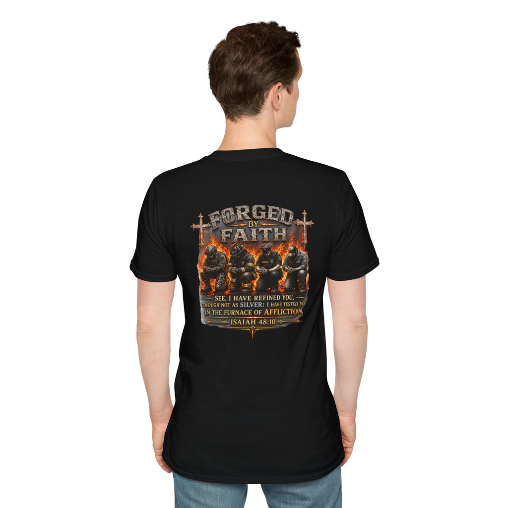 Forged by Faith Isaiah 48:10 Christian T-Shirt