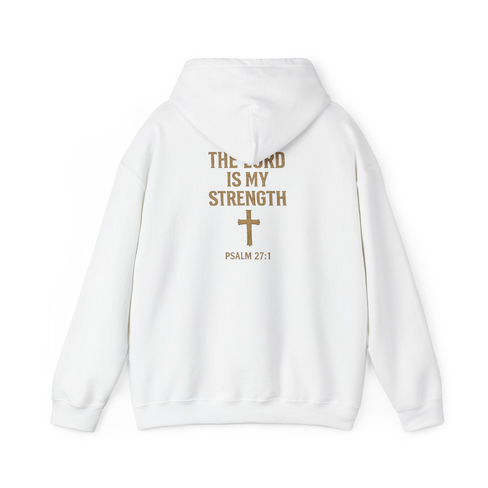 Christian Hoodie – "The Lord Is My Strength" Psalm 27:1 Pullover
