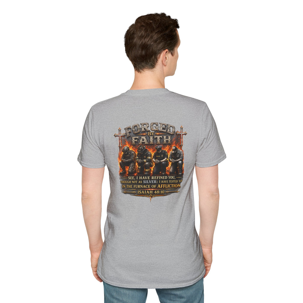 Forged by Faith Isaiah 48:10 Christian T-Shirt