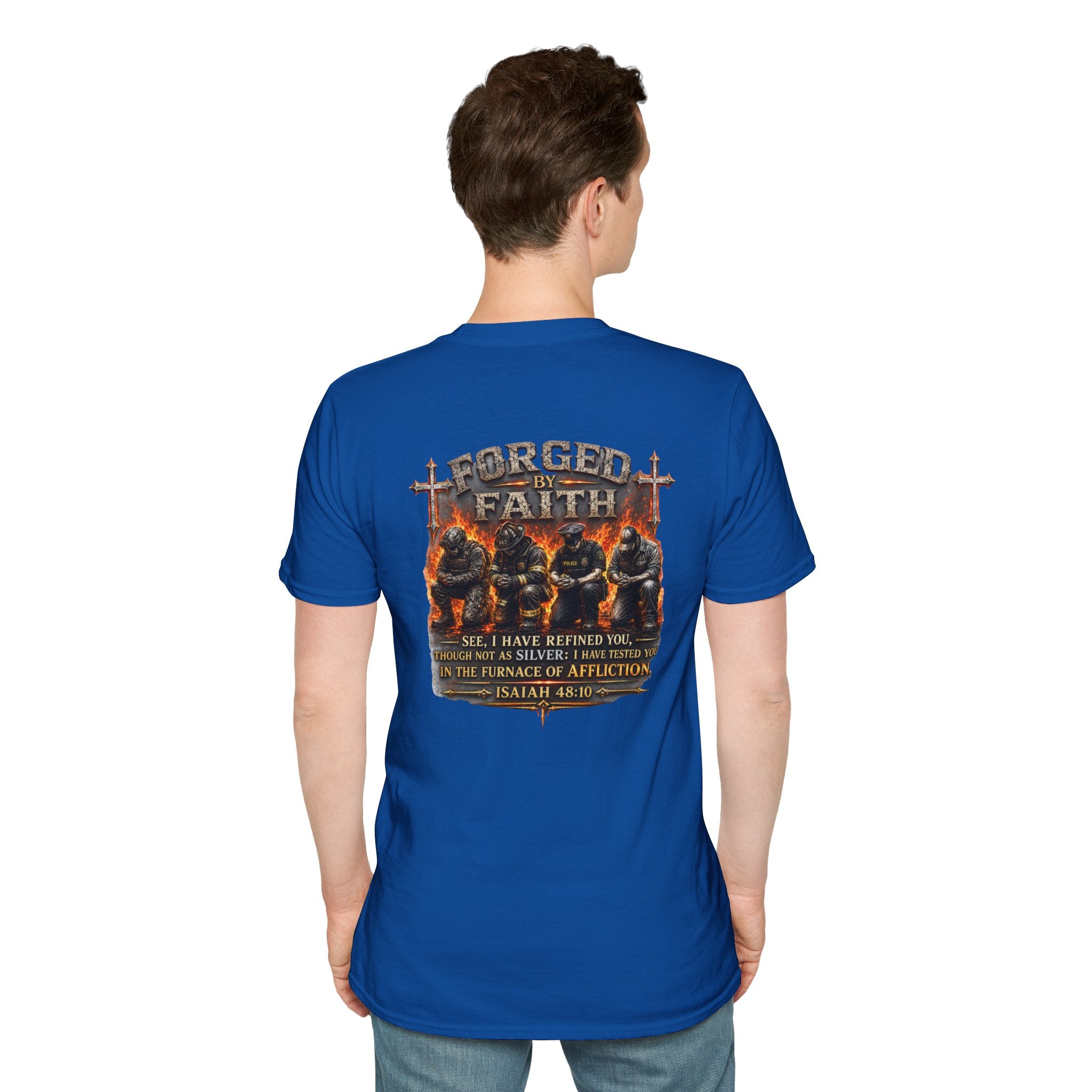 Forged by Faith Isaiah 48:10 Christian T-Shirt