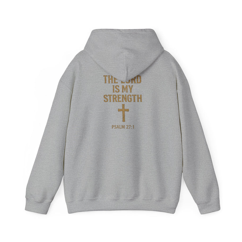 Christian Hoodie – "The Lord Is My Strength" Psalm 27:1 Pullover