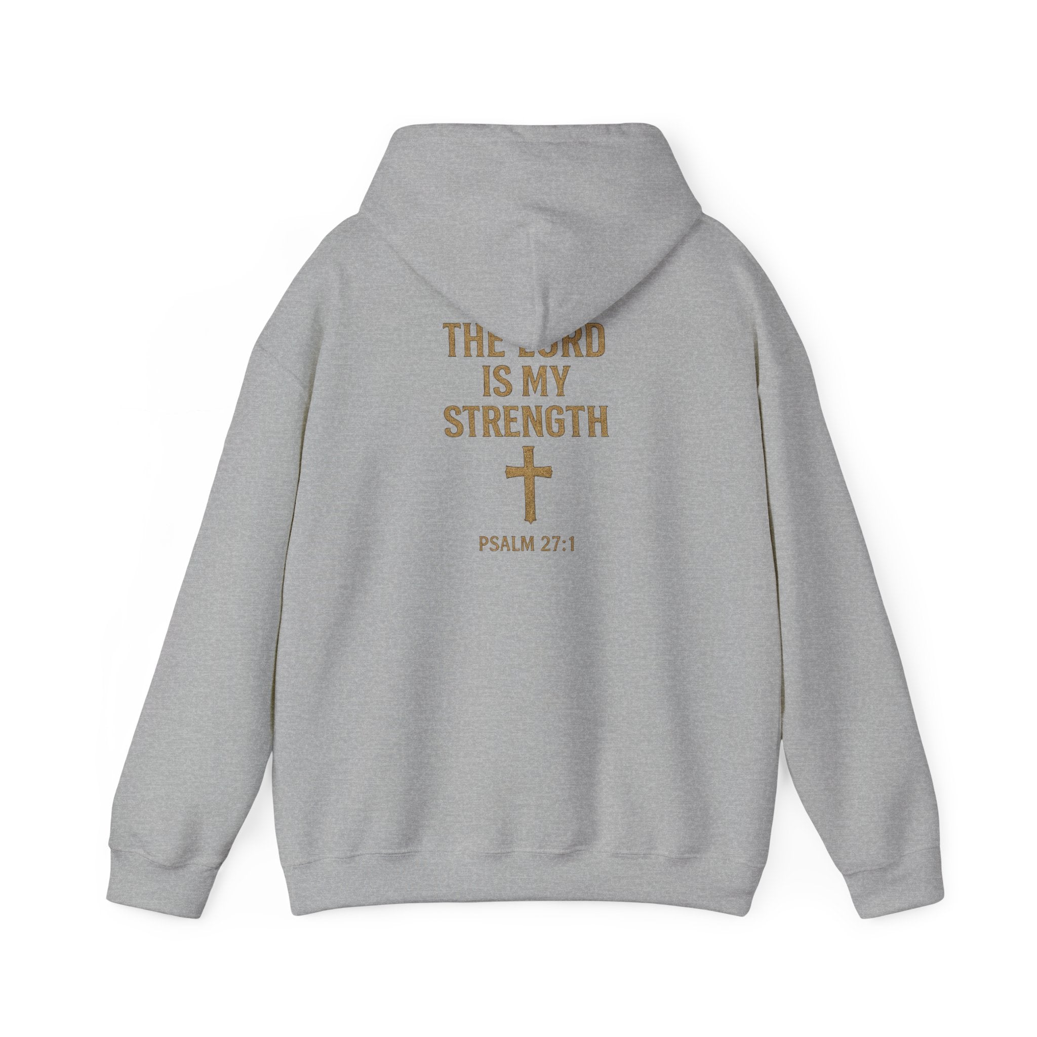 Christian Hoodie – "The Lord Is My Strength" Psalm 27:1 Pullover