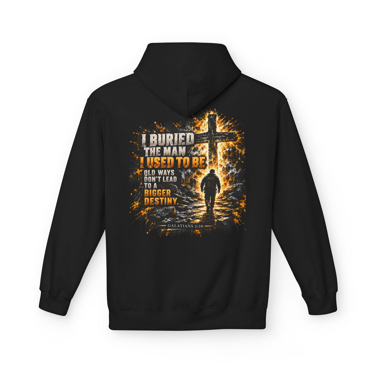 I Buried the Man I Used to Be Hoodie | Galatians 2:20 Christian Cross Pullover | EverForge